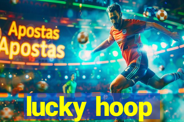 lucky hoop